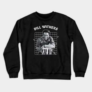 Bill withers --- 80s retro Crewneck Sweatshirt